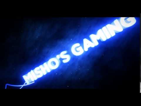 Misho's Gaming | 2st Intro | Like And Share